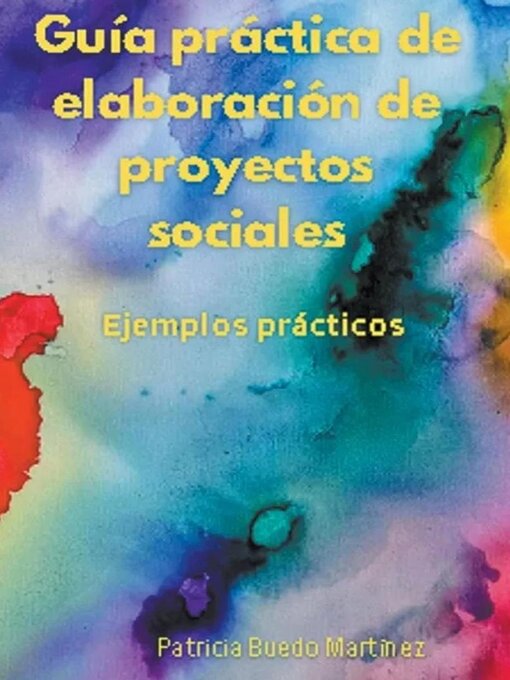 Title details for Guia práctica de elaboración de proyectos sociales by PATRICIA BUEDO MARTINEZ - Available